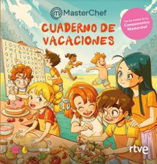 cuaderno de vacaciones de masterchef-9788467081732