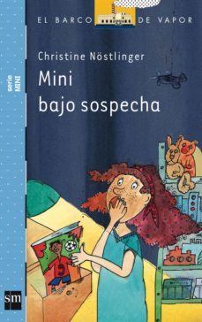 mini bajo sospecha-christine nostlinger-9788467557732