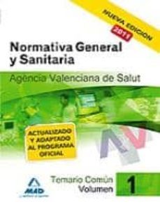 agencia valenciana de salud. temario comun. volumen i. normativa general y sanitaria-9788467659832