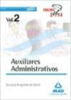 auxiliares administrativos del servicio aragones de salud. temario materia especifica. volumen ii-9788467696332
