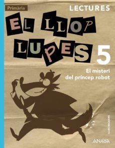lectures 5. el llop lupes. 5º tercer ciclo-9788467834932