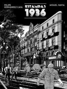 estampas 1936-felipe hernandez cava-miguel navia-9788467941432