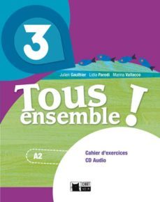 tous ensemble ! 3. cahier d exercices + cd audio    3º eso-9788468217932
