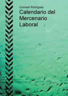 calendario del mercenario laboral-9788468665832