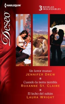 un favor mutuo; cuando la tierra tiembla; el lecho del sultan-jennifer drew-roxanne st. claire-9788468723532