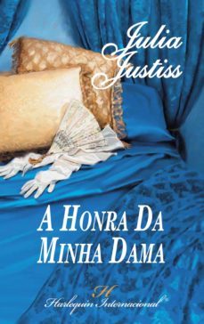 a honra da minha dama (ebook)-julia justiss-9788468734132