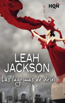 las lagrimas de uriel (finalista ii premio digital) (ebook)-leah jackson-9788468743332