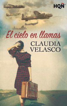 el cielo en llamas (ebook)-claudia velasco-9788468772332