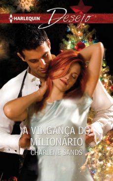 a vingança do milionario (ebook)-charlene sands-9788468793832