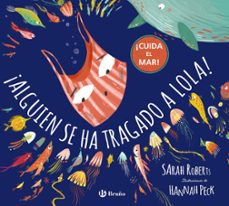 ¡alguien se ha tragado a lola!-sarah roberts-9788469628232