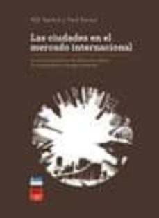 ciudades en el mercado internacional: la economia politica del de esarrollo urbano en norteamerica y europa occidental-h.v savtich-9788470283932
