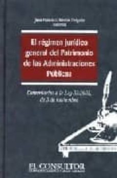 regimen juridico general del patrimonio de las administraciones p ublicas-9788470523632