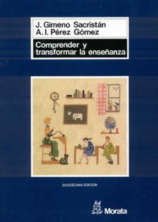 comprender y transformar la enseñanza-9788471123732