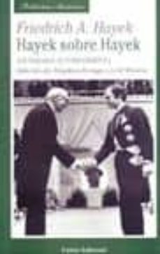 hayeck sobre hayeck: un dialogo autobiografico-9788472094932