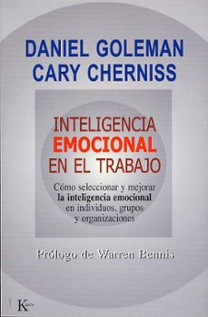inteligencia emocional en el trabajo: como seleccionar y merojar la inteligencia emocional en individuos, grupos y organizaciones-9788472455832