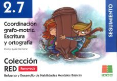 2.7 coordinacion grafo-motriz. escritura y ortografia-9788472784932