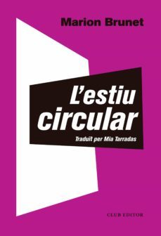 l'estiu circular (ebook)-marion brunet-9788473292832