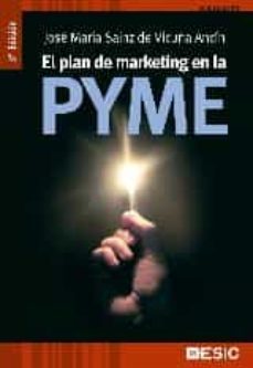 plan de marketing en la pyme (3ª ed.)-jose maria sainz de vicuña ancin-9788473569132