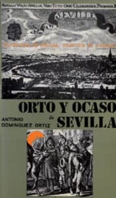 orto y ocaso de sevilla-9788474056532
