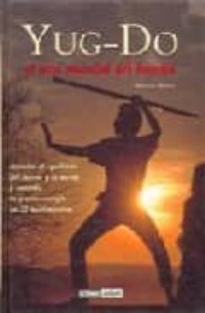 yug-do el arte marcial del bambu: equilibrio cuerpo, mente y espi ritu-9788475561332