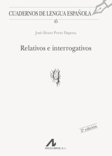 relativos e interrogativos-jose alvaro porto dapena-9788476352632