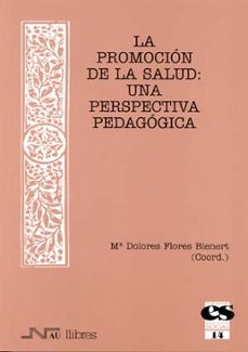 la promocion de la salud: una perspectiva pedagogica-9788476426432