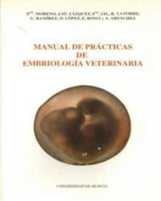 manual de practicas de embriologia veterinaria-francisco moreno-jose maria vazquez-9788476844632
