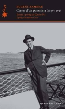 cartes d un polemista (1907-1973)-eugeni xammar-9788477275732