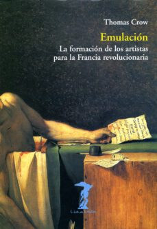 emulacion: la formacion de los artistas para la francia revolucio naria-9788477746232