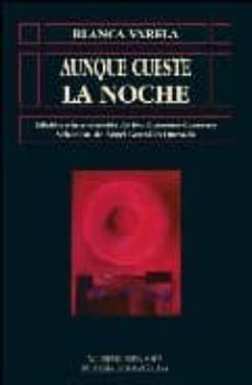 aunque cueste la noche-9788478003532