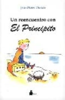 un reencuentro con el principito-jean pierre davidts-9788478085132