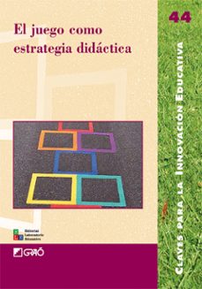 el juego como estrategia didactica-9788478276332