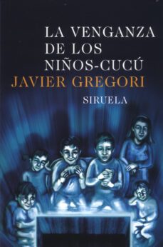 la venganza de los niños-cucu-javier gregori-9788478447732
