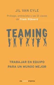 teaming: trabajar en equipo para un mundo mejor-9788478718832