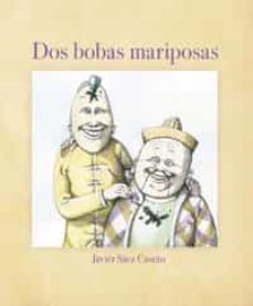 dos bobas mariposas-javier saez-9788478719532