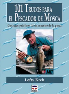 101 trucos para el pescador de mosca-9788479023232