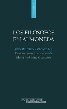los filosofos en almoneda-juan bautista colomes-9788479087432
