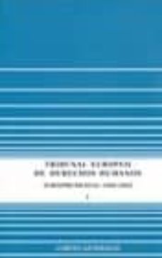 tribunal europeo de derechos humanos. jurisprudencia 1988-2002 (2 vols. + cd-rom + separata del convenio europeo de derechos humanos)-9788479432232