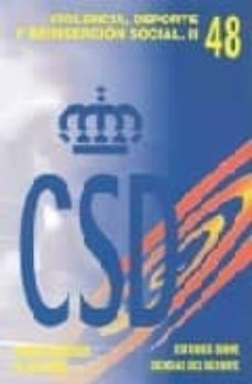 violencia, deporte y reinsercion social ii-9788479491932