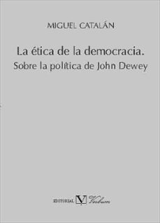 la etica de la democracia-miguel catalan gonzalez-9788479628932
