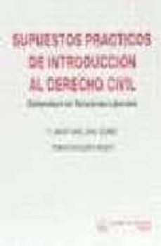 supuestos practicos de derecho civil-f. javier arellano gomez-tomas noguera nebot-9788480023832
