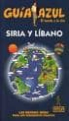 siria y libano (guia azul) (ciudades y paises del mundo) (asia)-9788480235532