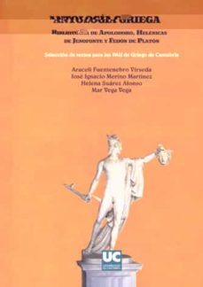 antologia griega: biblioteca de apolodoro, helenicas de jenofonte y fedon de platon-araceli fuentenebro virseda-9788481025132