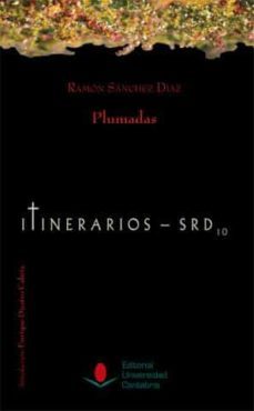 plumadas: itinerarios (seleccion de articulos publicados en el cantabrico, 1931-1932)-ramon sanchez diaz-9788481027532