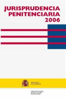 jurisprudencia penitenciaria 2006-9788481502732