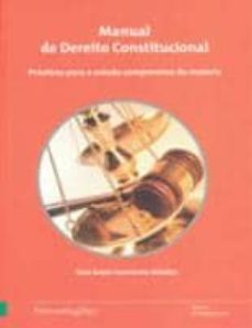manual de dereito constitucional: practicas para o estudo compren sivo da materia-xose anton sarmiento mendez-9788481585032