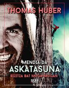 mendia da askatasuna-thomas huber-9788482169132
