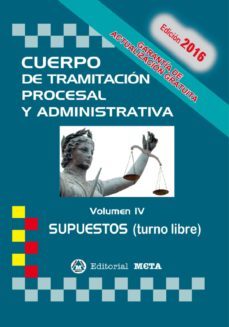 cuerpo de tramitacion procesal y administrativa turno libre volumen iv. supuestos practicos-9788482193632