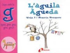 l aguila agueda (juga amb la g)-beatriz doumerc-9788483041932