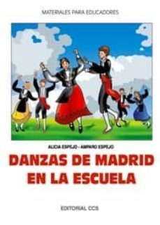 danzas de madrid en la escuela-alicia espejo-amparo espejo-9788483162132